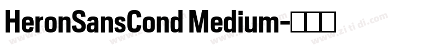 HeronSansCond Medium字体转换